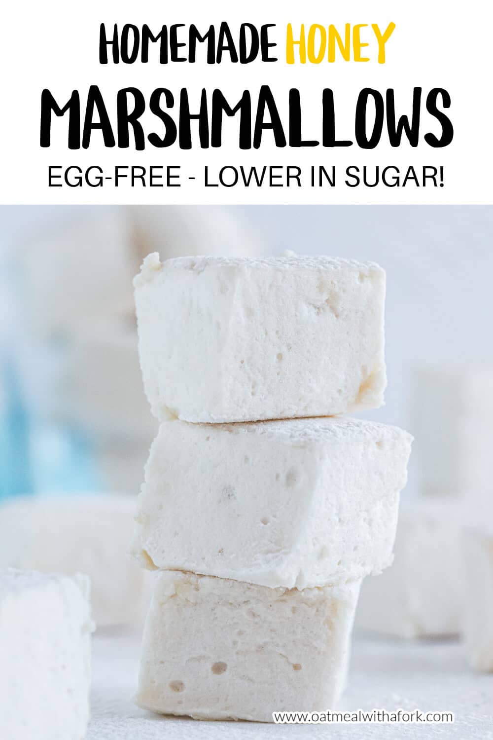 Homemade Honey Marshmallows (EggFree) Oatmeal with a Fork