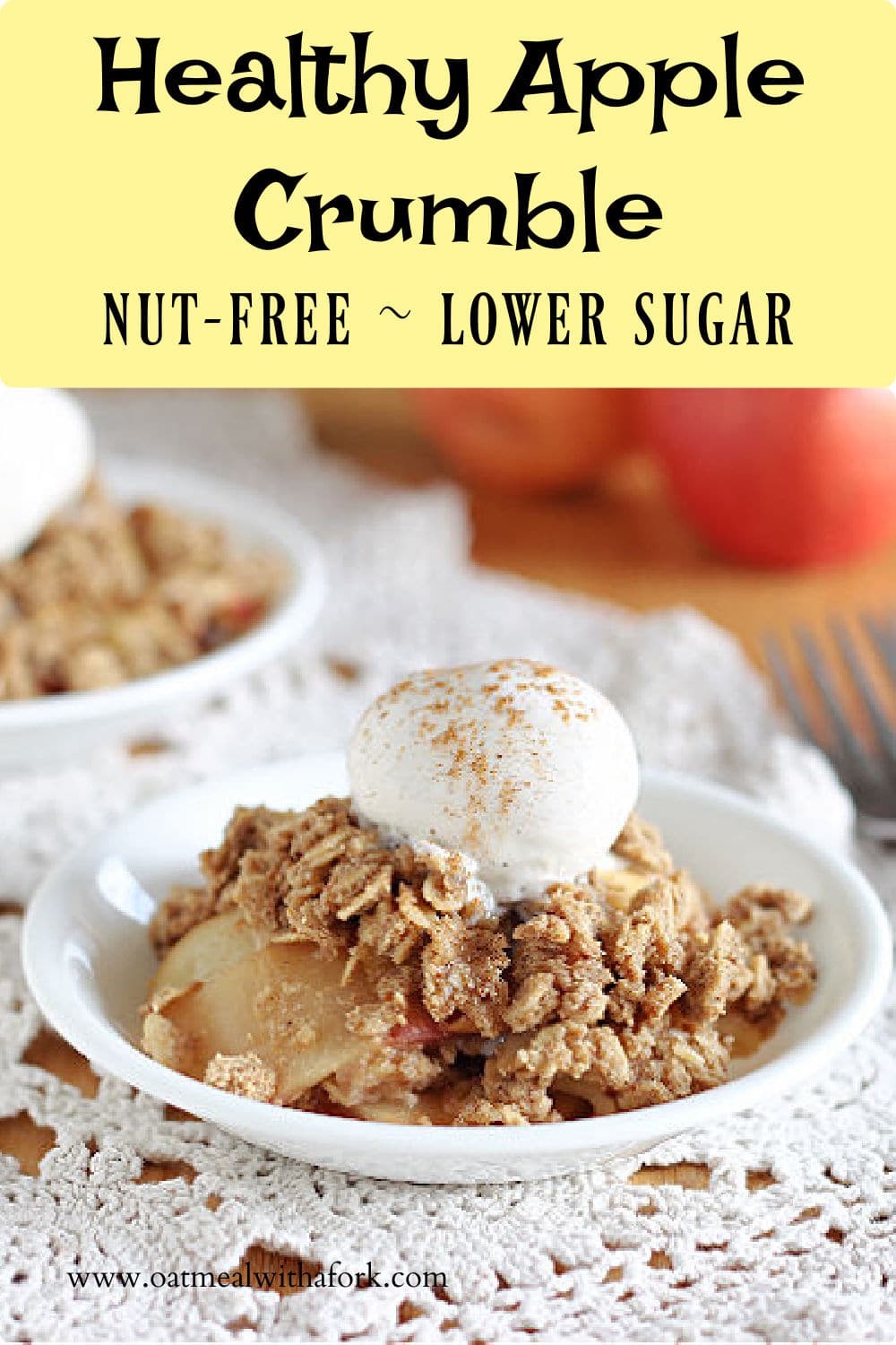 Lower Sugar Apple Crumble (NutFree!) Oatmeal with a Fork