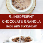 Chocolate buckwheat granola pin image