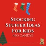 Stocking Stuffer Ideas for Kids (No Candy!)